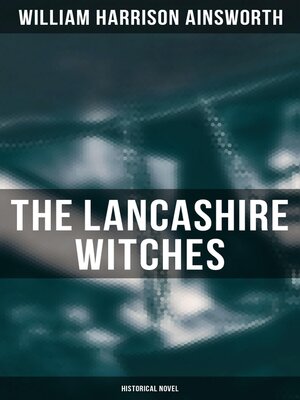 cover image of The Lancashire Witches (Historical Novel)